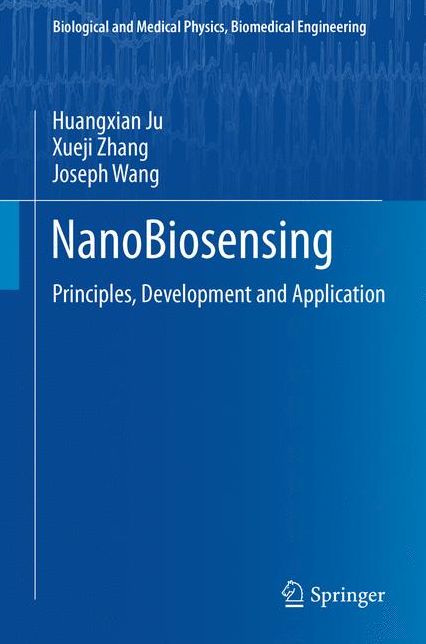 NanoBiosensing: Principles, Development and Application