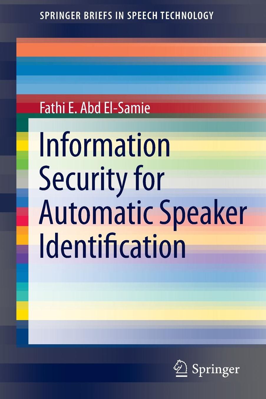 Information Security for Automatic Speaker Identification