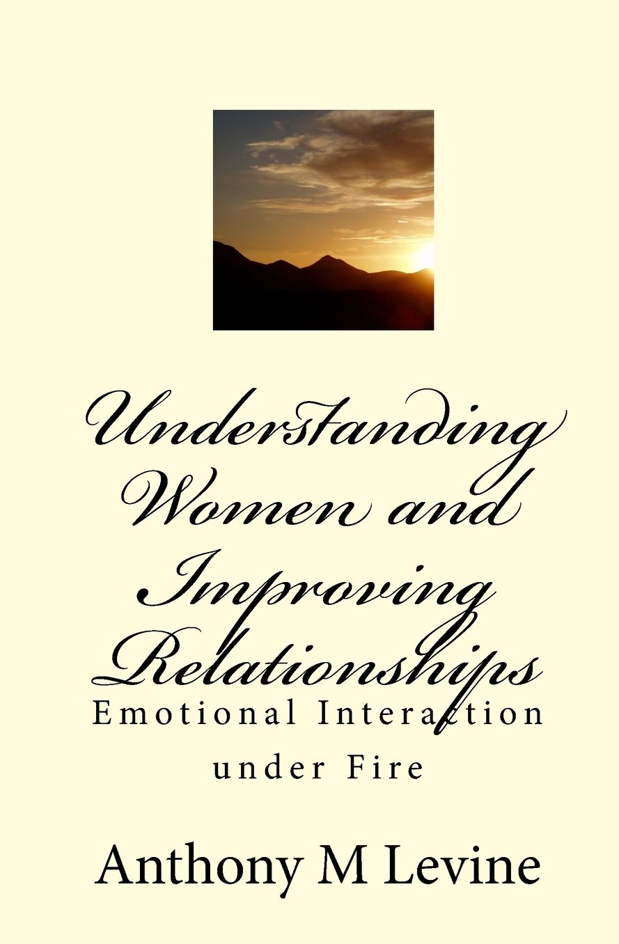 Understanding Women and Improving Relationships: Emotional interaction under Fire