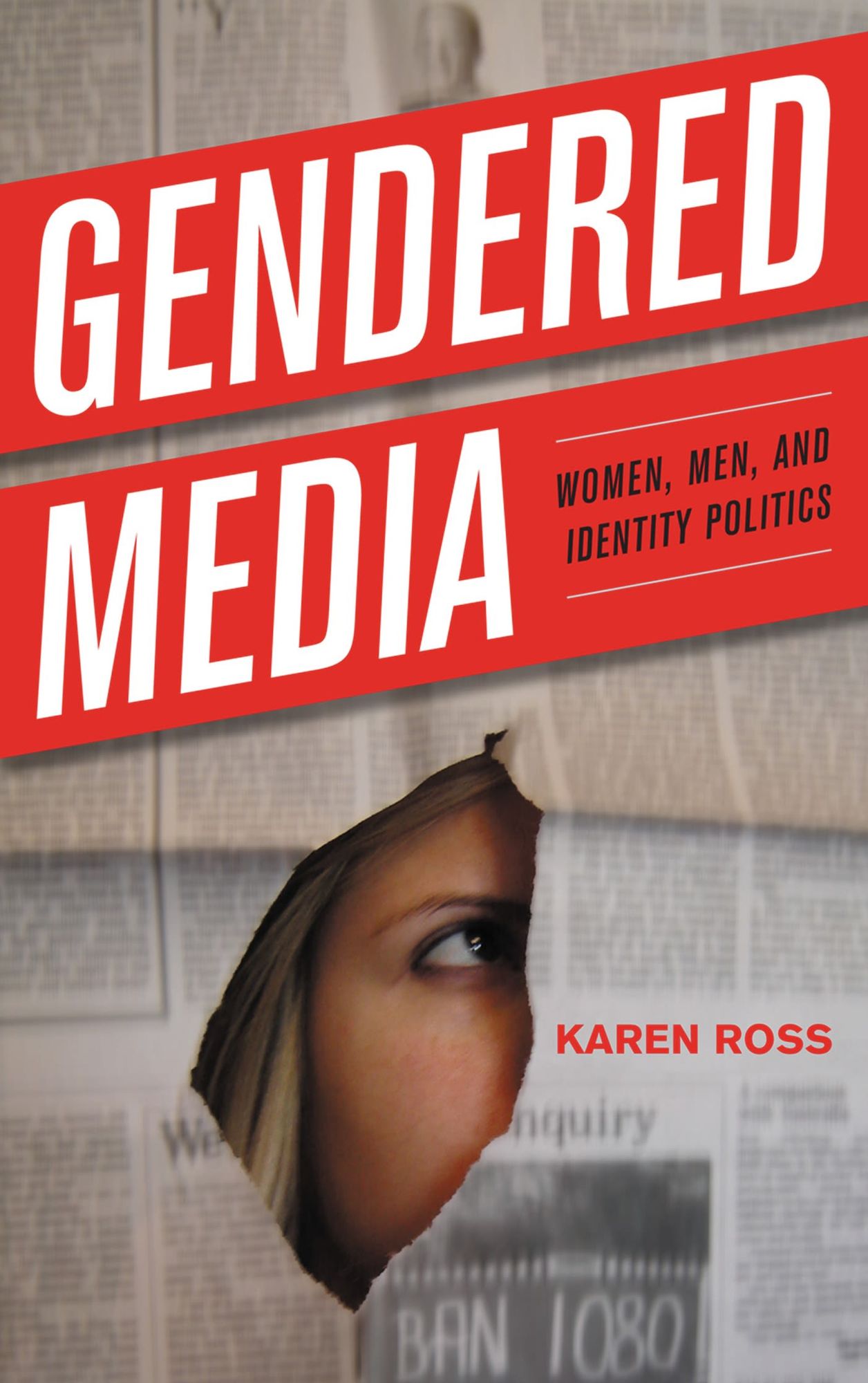 BloomsburyUS - Gendered Media: BloomsburyUS - Women, Men, and Identity Politics