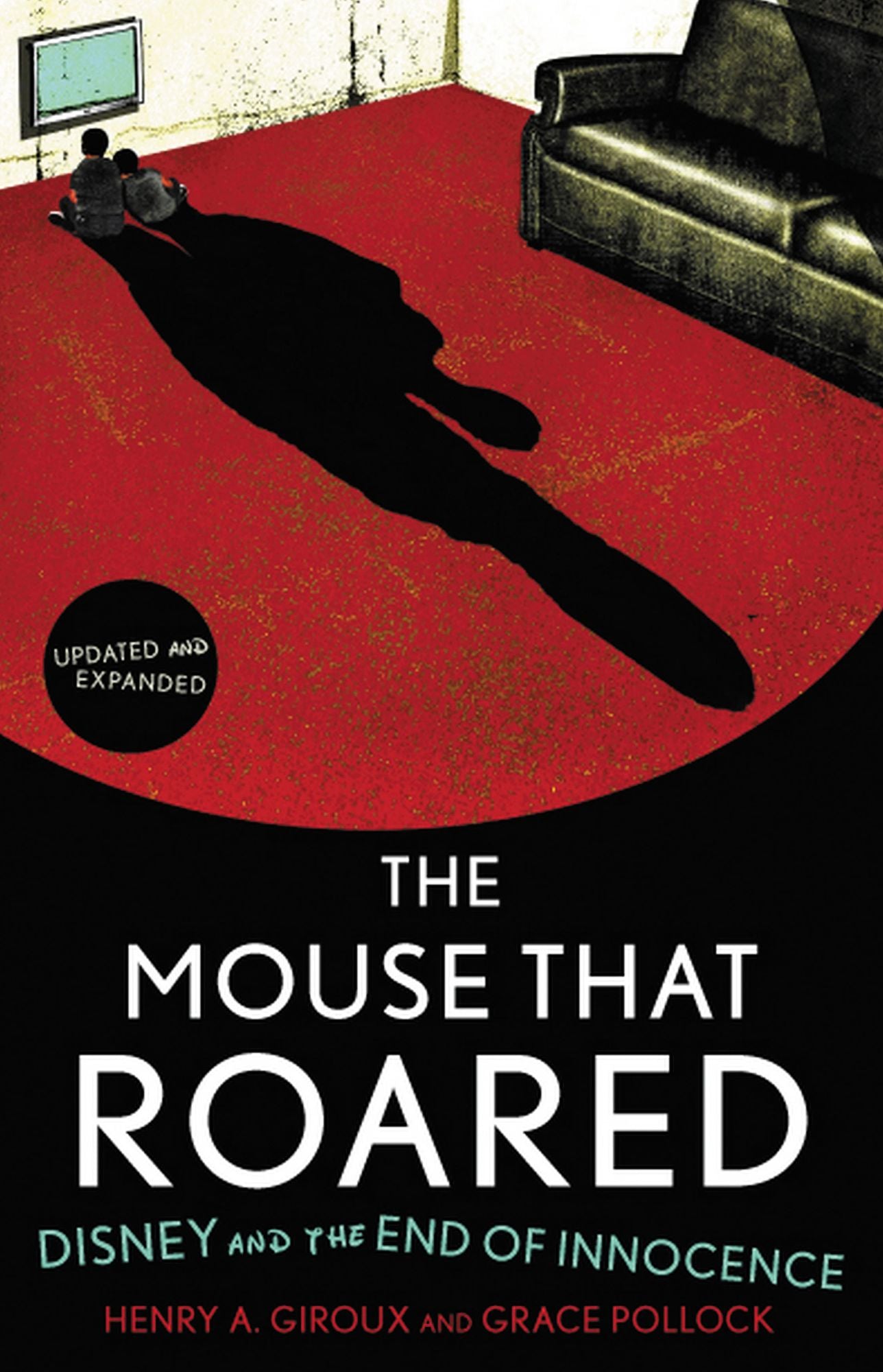 The Mouse that Roared: Disney and the End of Innocence