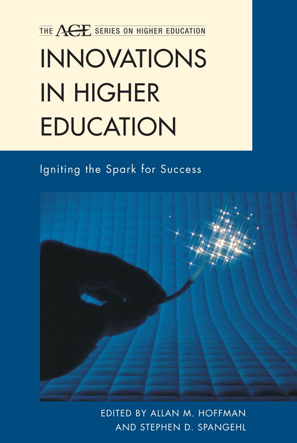 Innovations in Higher Education: Igniting the Spark for Success