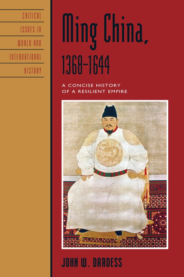 Ming China, 1368-1644: A Concise History of a Resilient Empire