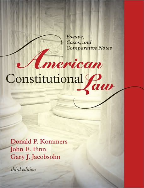 American Constitutional Law: Essays, Cases, and Comparative Notes