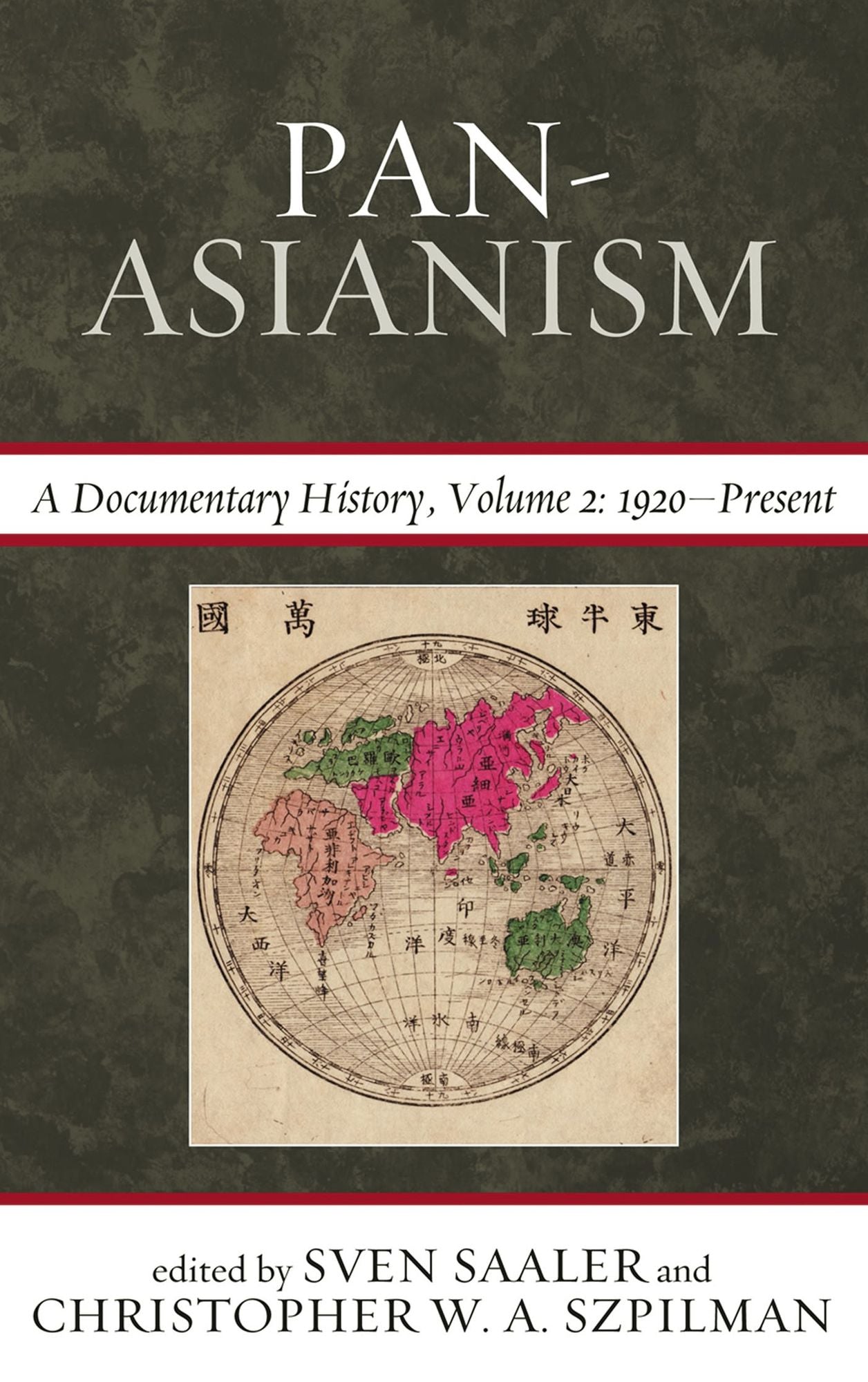 Pan-Asianism: A Documentary History, 1920-Present