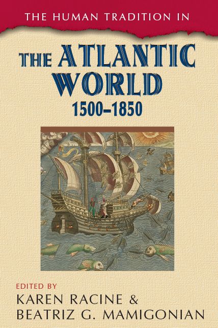 The Human Tradition in the Atlantic World, 1500-1850