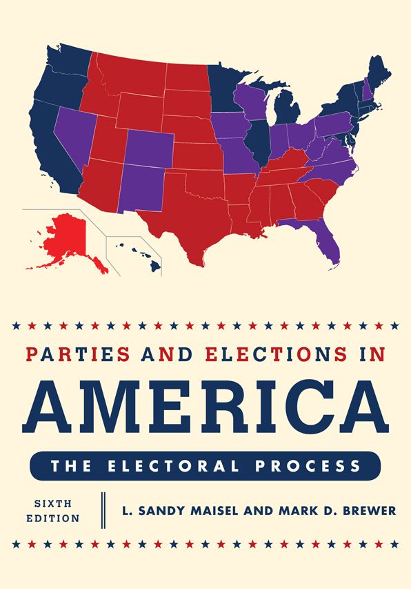 Parties and Elections in America: The Electoral Process