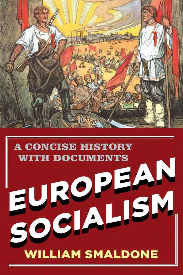 European Socialism: A Concise History with Documents