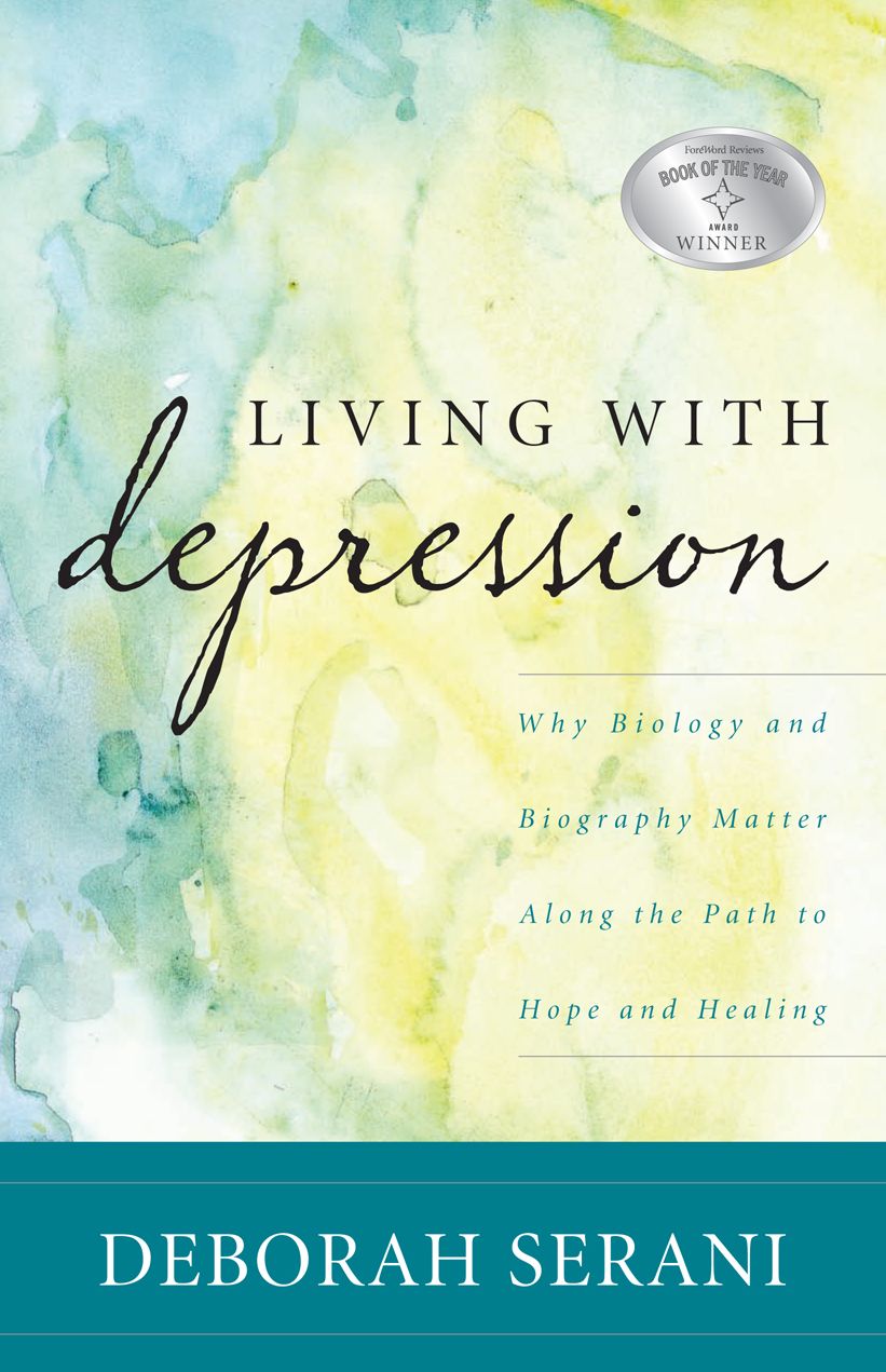 Living with Depression: Why Biology and Biography Matter along the Path to Hope and Healing