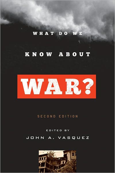 What Do We Know about War?