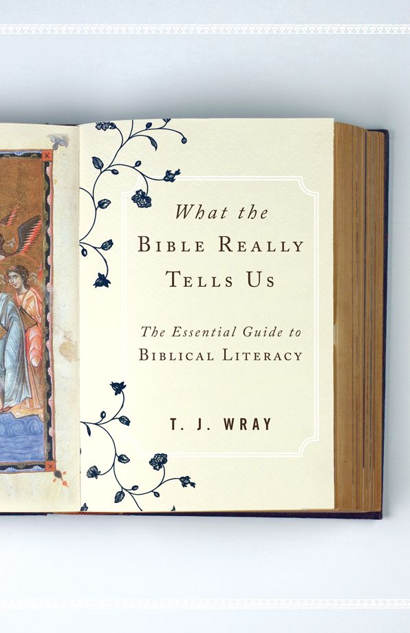 What the Bible Really Tells Us: The Essential Guide to Biblical Literacy