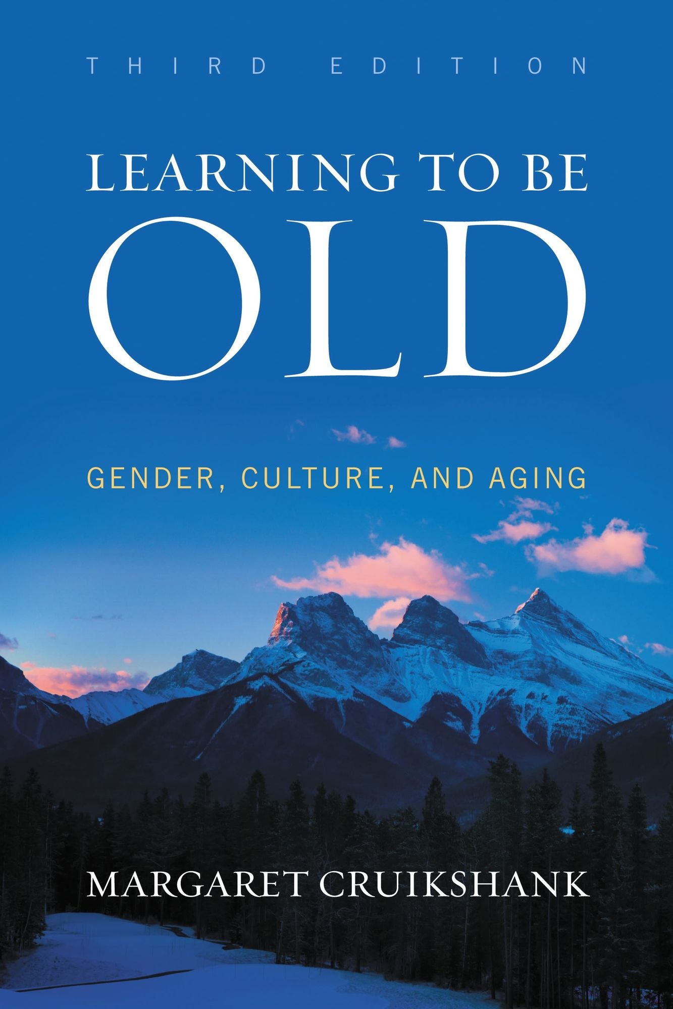Learning to Be Old: Gender, Culture, and Aging