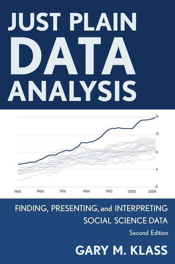 BloomsburyUS - Just Plain Data Analysis: BloomsburyUS - Finding, Presenting, and Interpreting Social Science Data