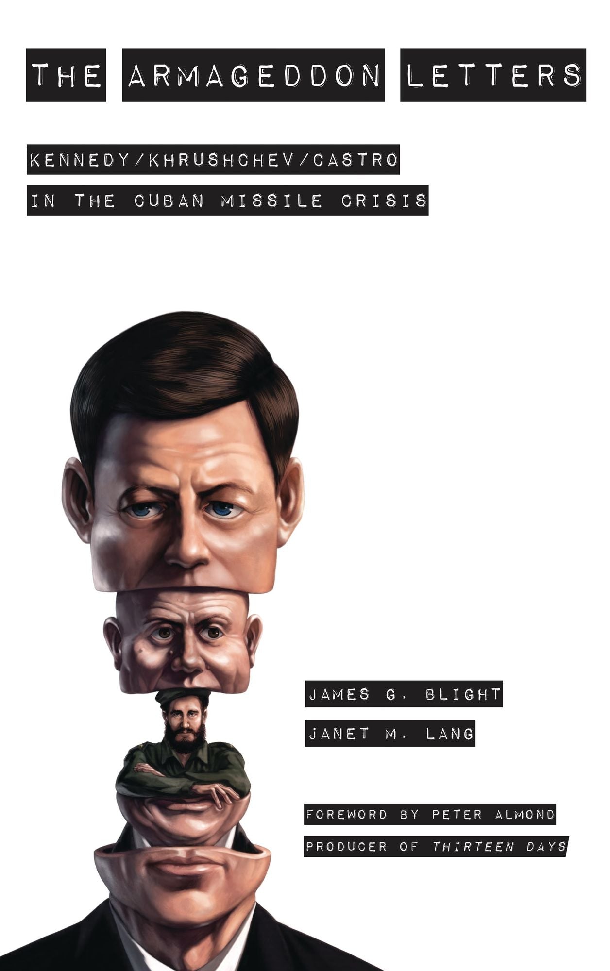 The Armageddon Letters: Kennedy, Khrushchev, Castro in the Cuban Missile Crisis