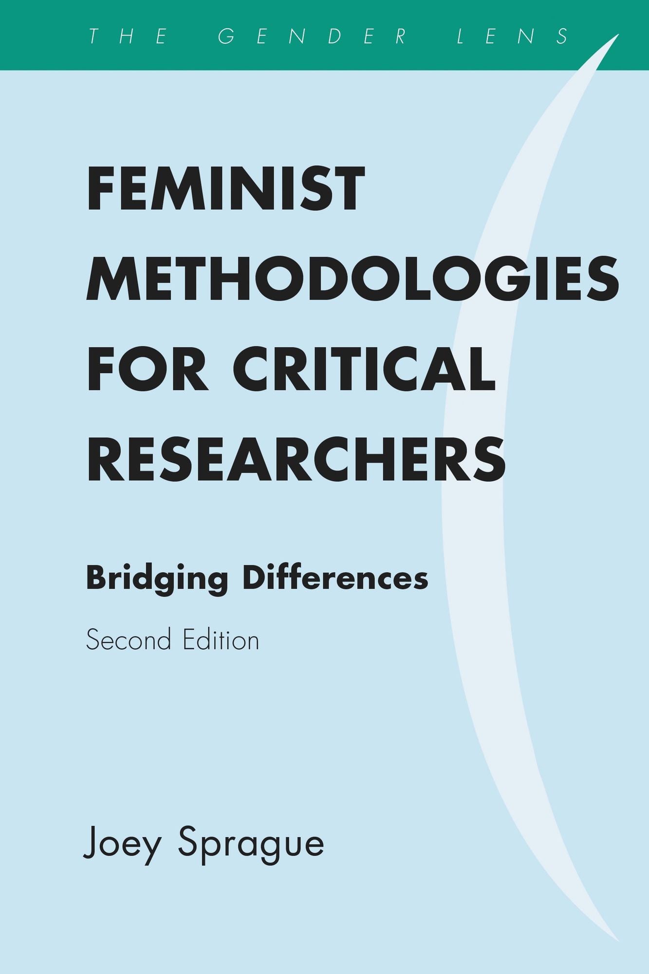 Feminist Methodologies for Critical Researchers: Bridging Differences