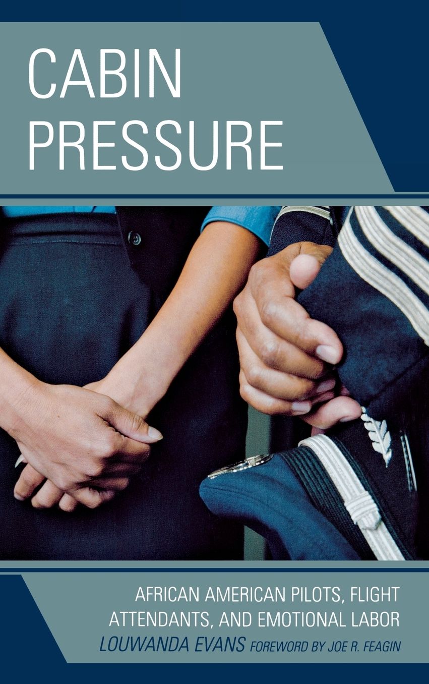 Cabin Pressure: African American Pilots, Flight Attendants, and Emotional Labor
