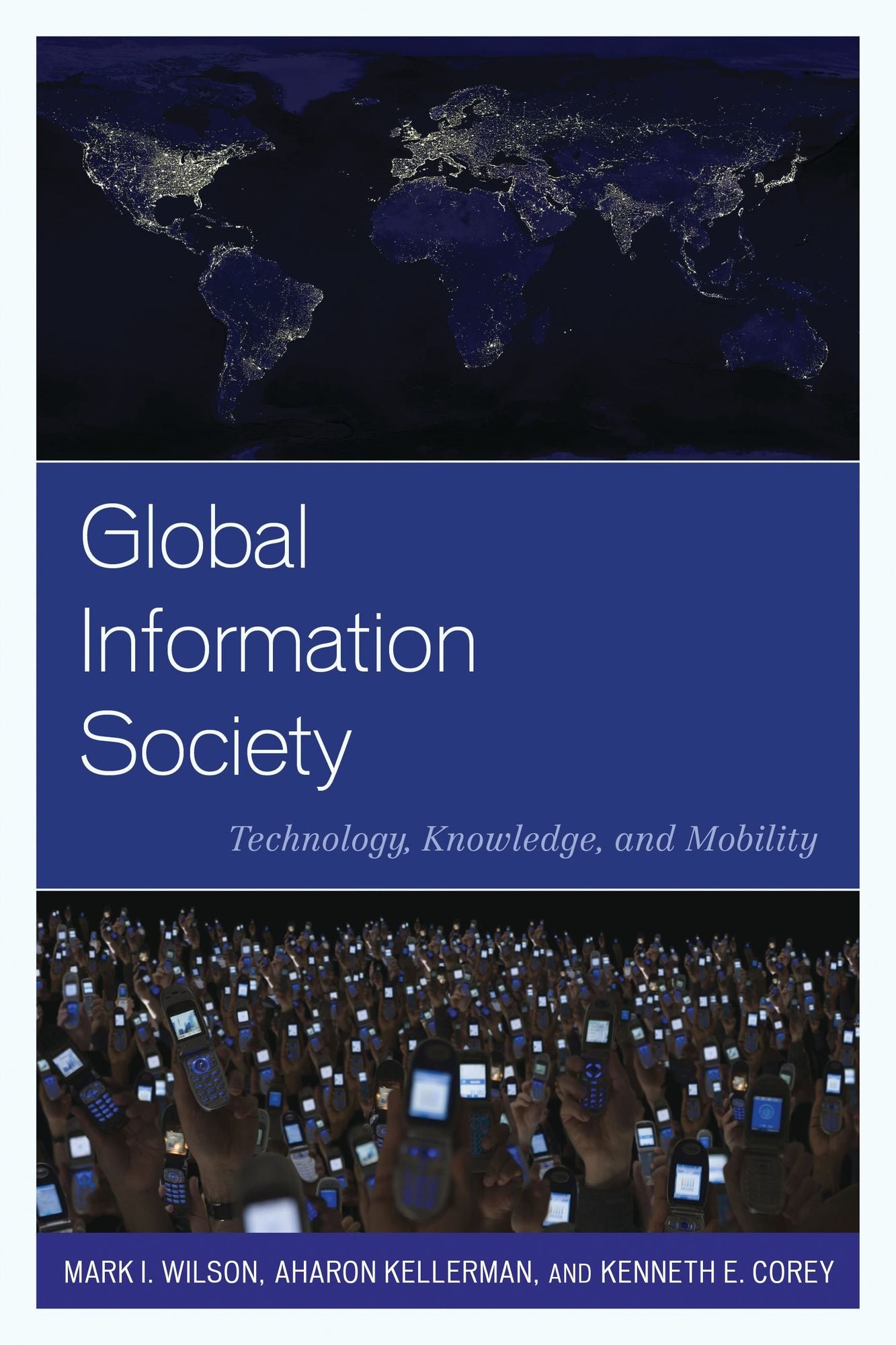 Global Information Society: Technology, Knowledge, and Mobility