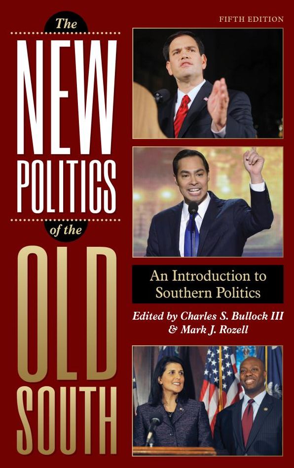 The New Politics of the Old South: An Introduction to Southern Politics