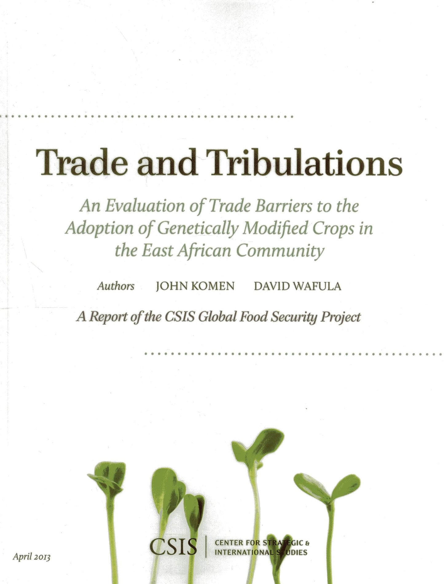 Trade and Tribulations: An Evaluation of Trade Barriers to the Adoption of Genetically Modified Crops in the East African Community