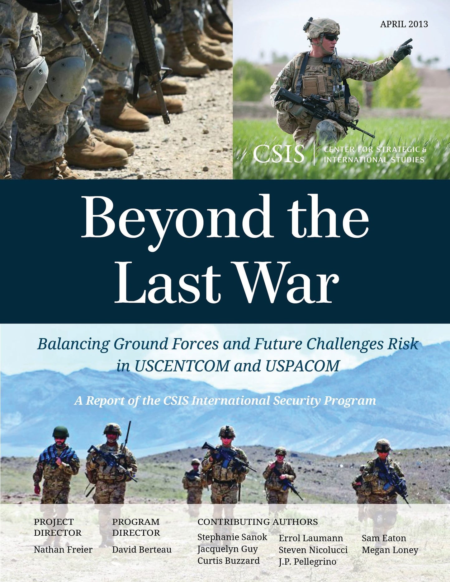Beyond the Last War: Balancing Ground Forces and Future Challenges Risk in USCENTCOM and USPACOM