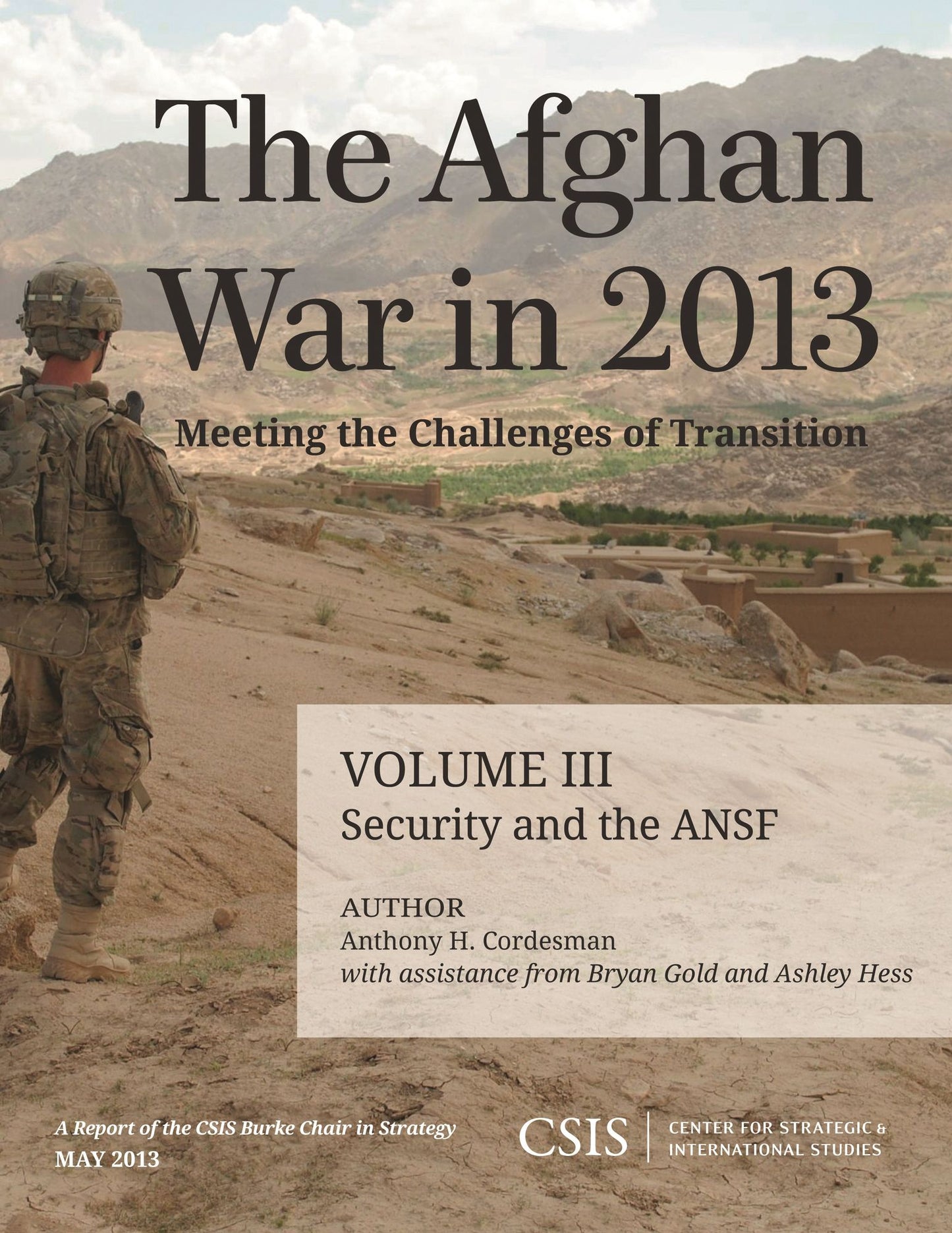 The Afghan War in 2013: Meeting the Challenges of Transition: Security and the Afghan National Security Forces