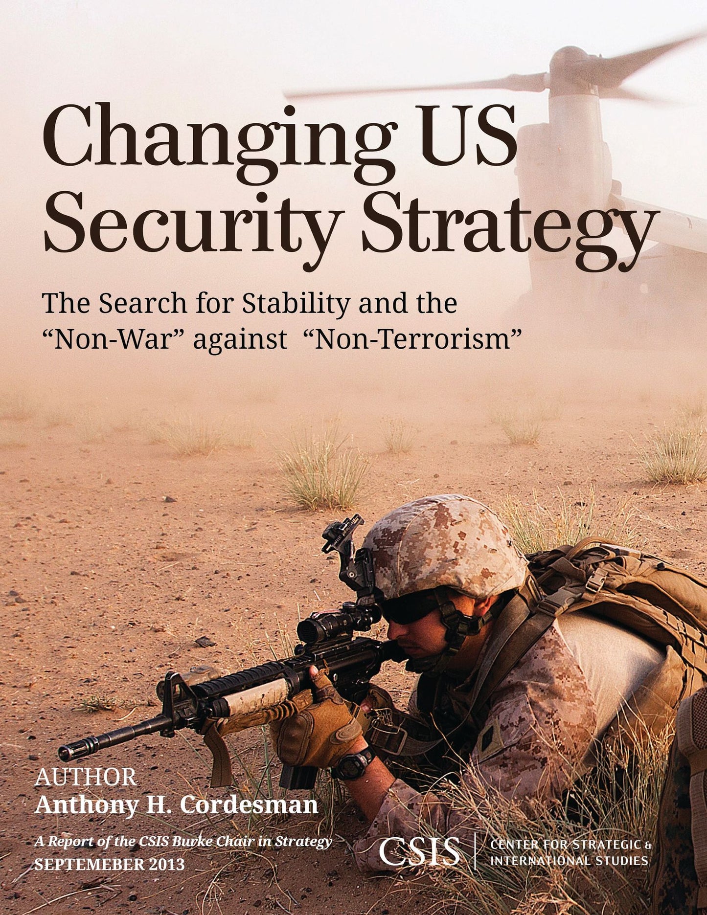 Changing US Security Strategy: The Search for Stability and the "Non-War" against "Non-Terrorism"