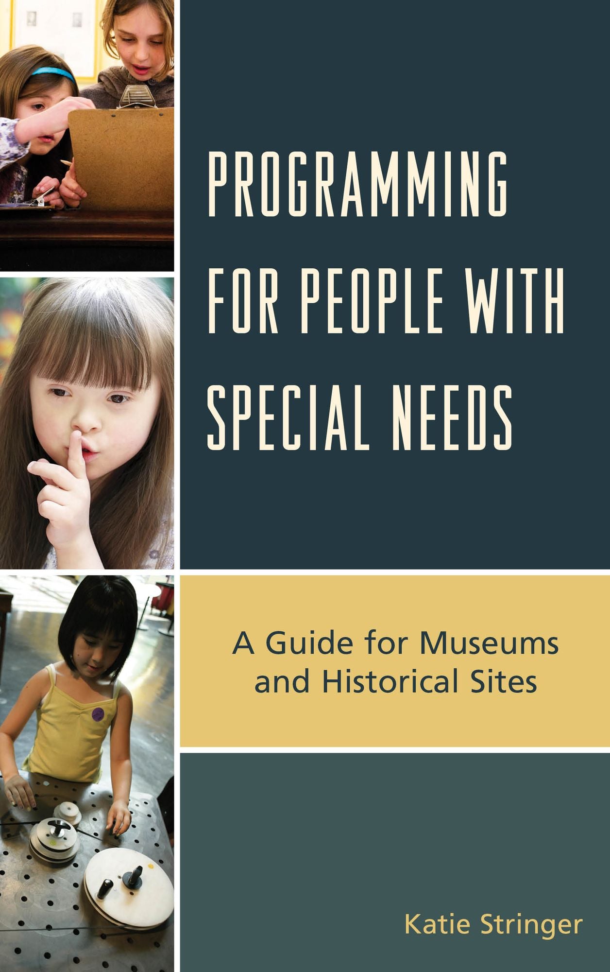Programming for People with Special Needs: A Guide for Museums and Historic Sites