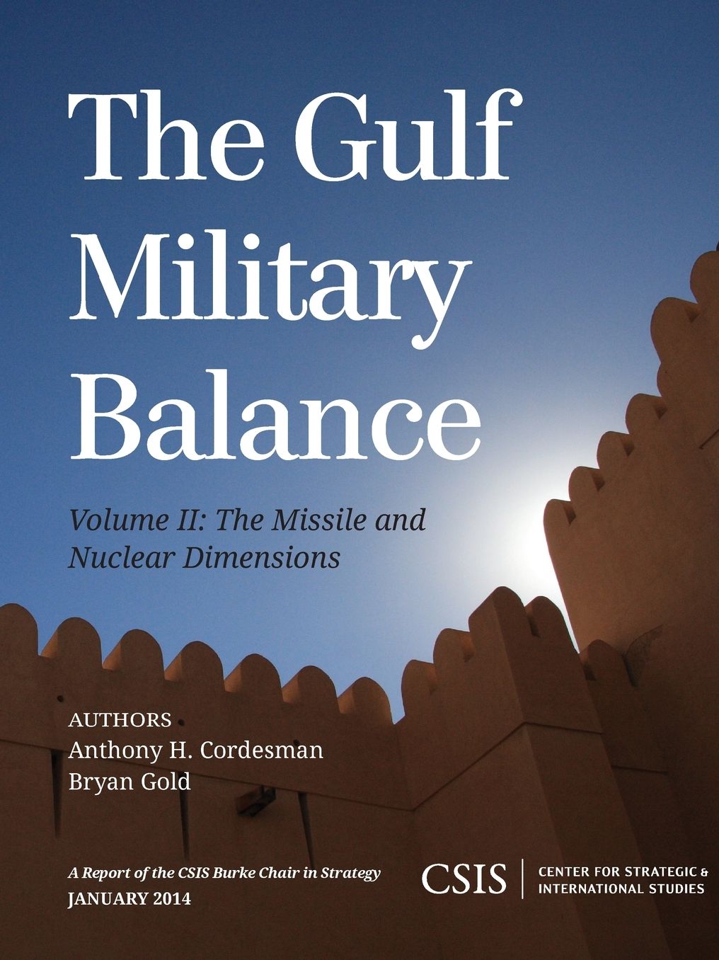 The Gulf Military Balance: The Missile and Nuclear Dimensions