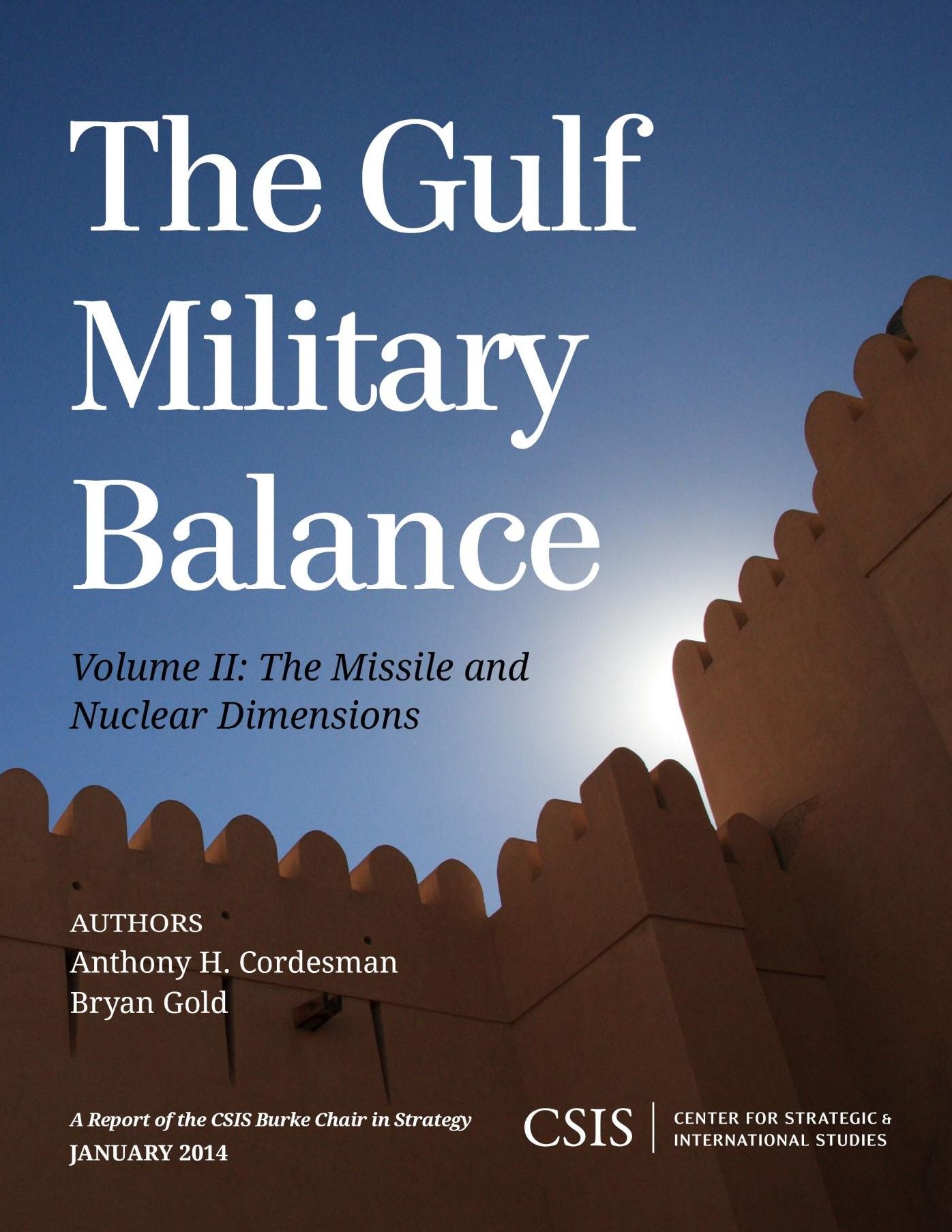 The Gulf Military Balance: The Missile and Nuclear Dimensions
