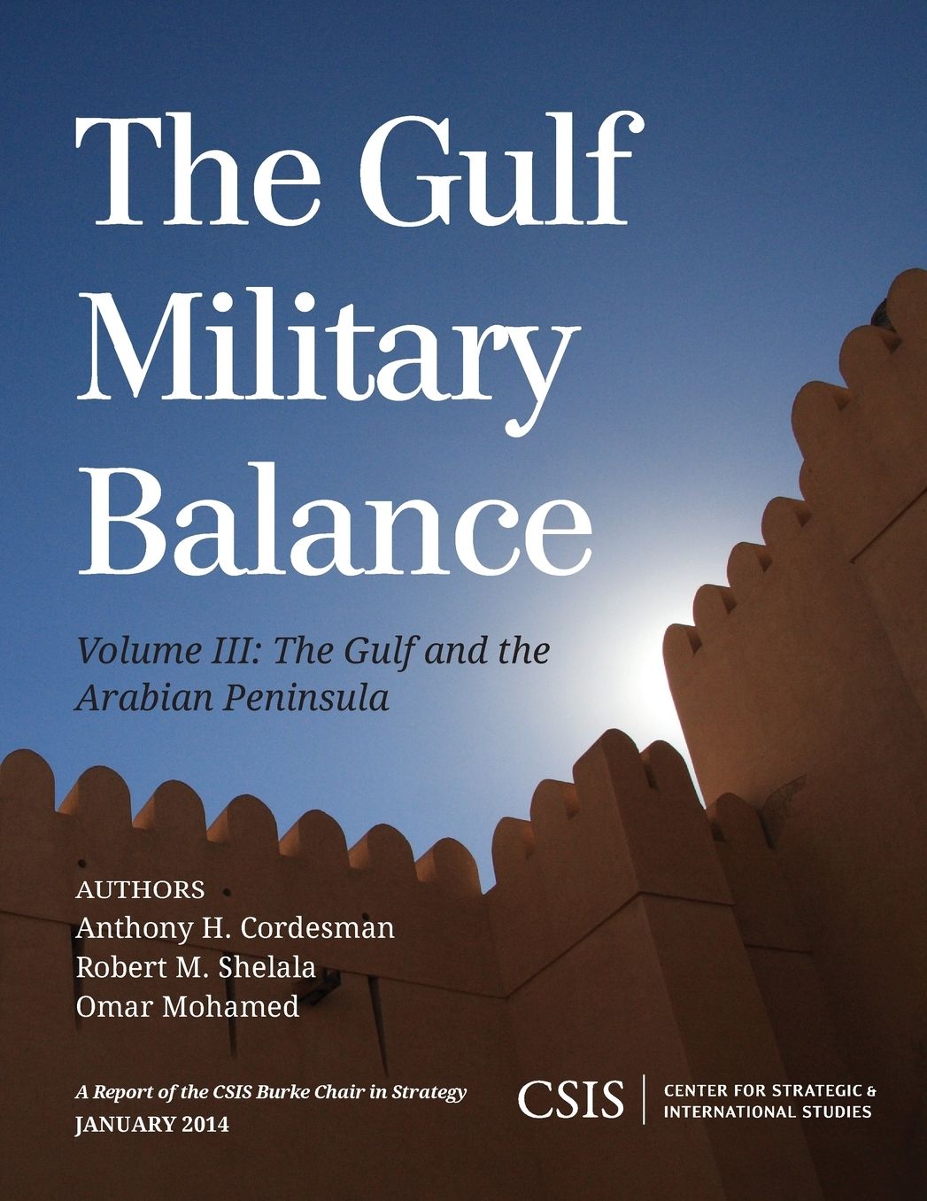 The Gulf Military Balance, Volume III: The Gulf and the Arabian Peninsula