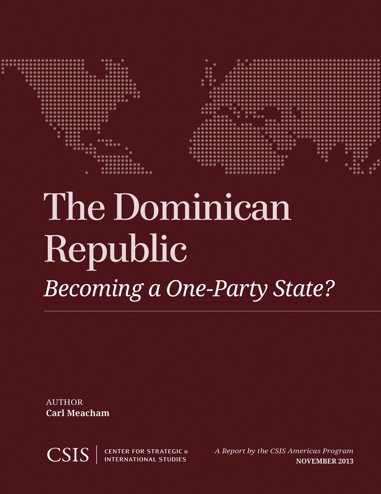 The Dominican Republic: Becoming a One-Party State?