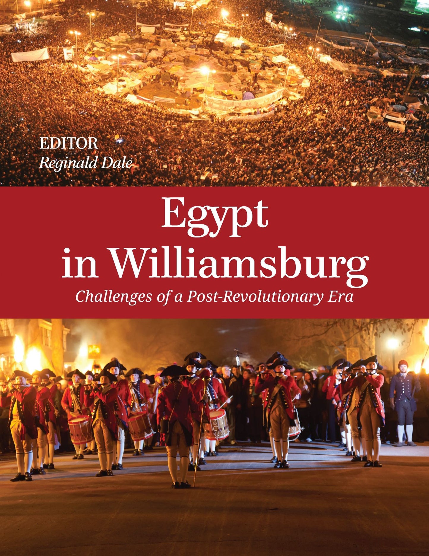 Egypt in Williamsburg: Challenges of a Post-Revolutionary Era
