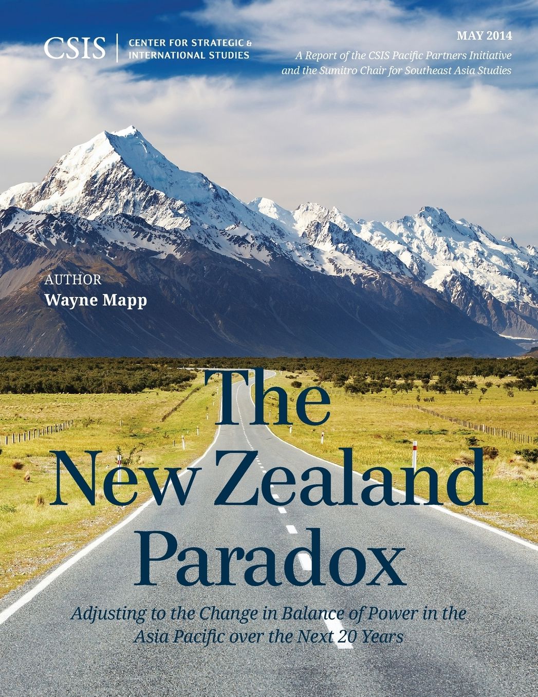 The New Zealand Paradox: Adjusting to the Change in Balance of Power in the Asia Pacific Over the Next 20 Years