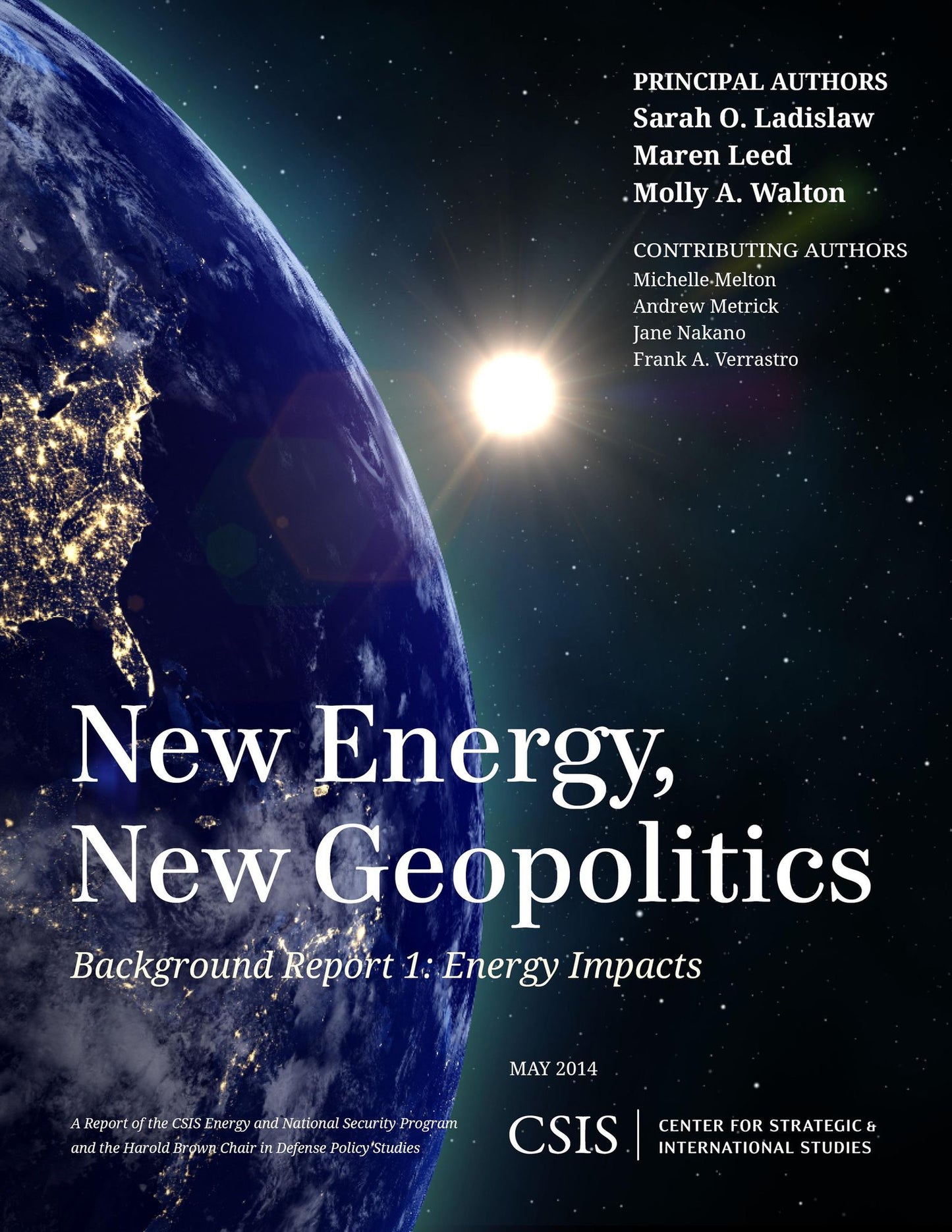 New Energy, New Geopolitics: Background Report 1: Energy Impacts