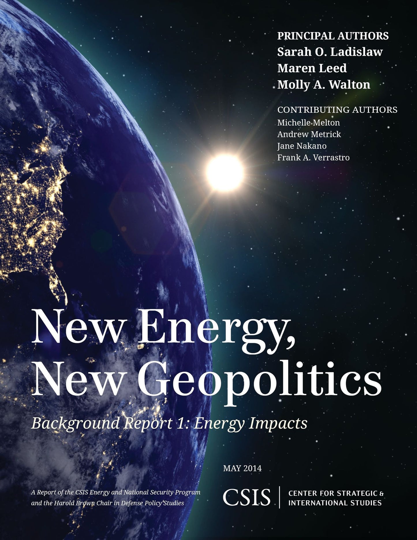 New Energy, New Geopolitics: Background Report 1: Energy Impacts