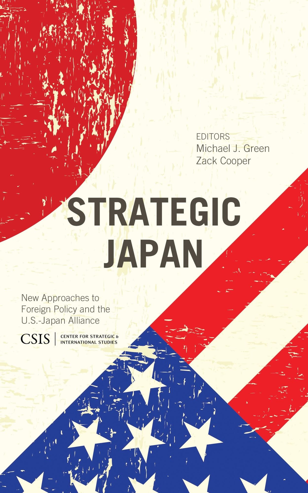Strategic Japan: New Approaches to Foreign Policy and the U.S.-Japan Alliance