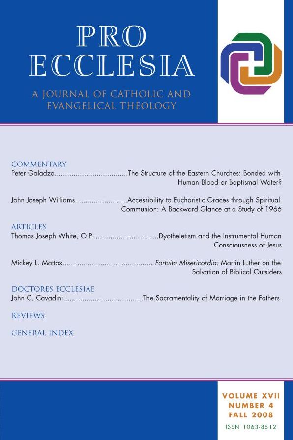Pro Ecclesia Vol 17-N4: A Journal of Catholic and Evangelical Theology