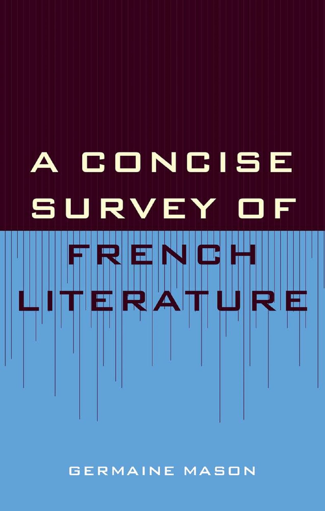 Concise Survey of French Literature