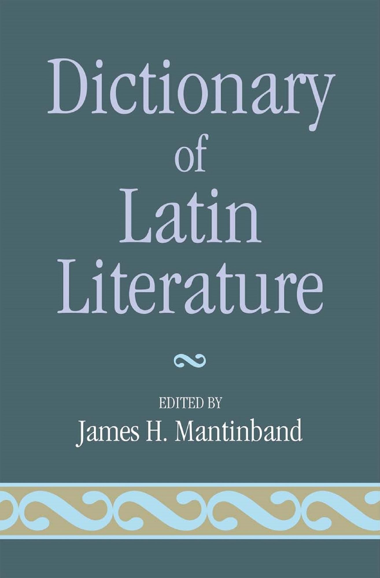 Dictionary Of Latin Literature