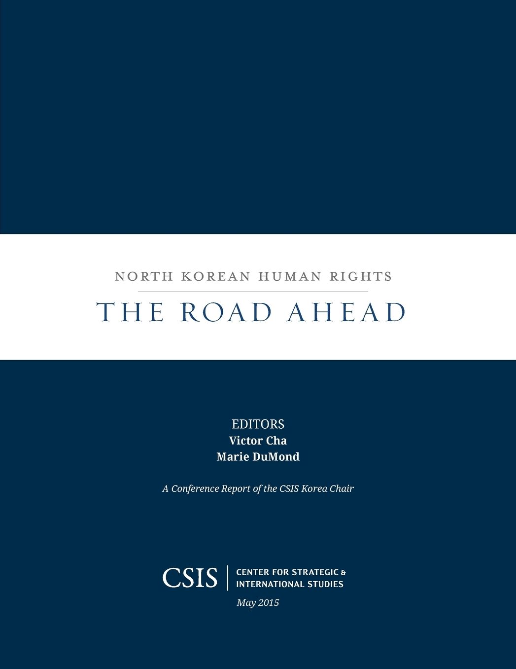 North Korean Human Rights: The Road Ahead