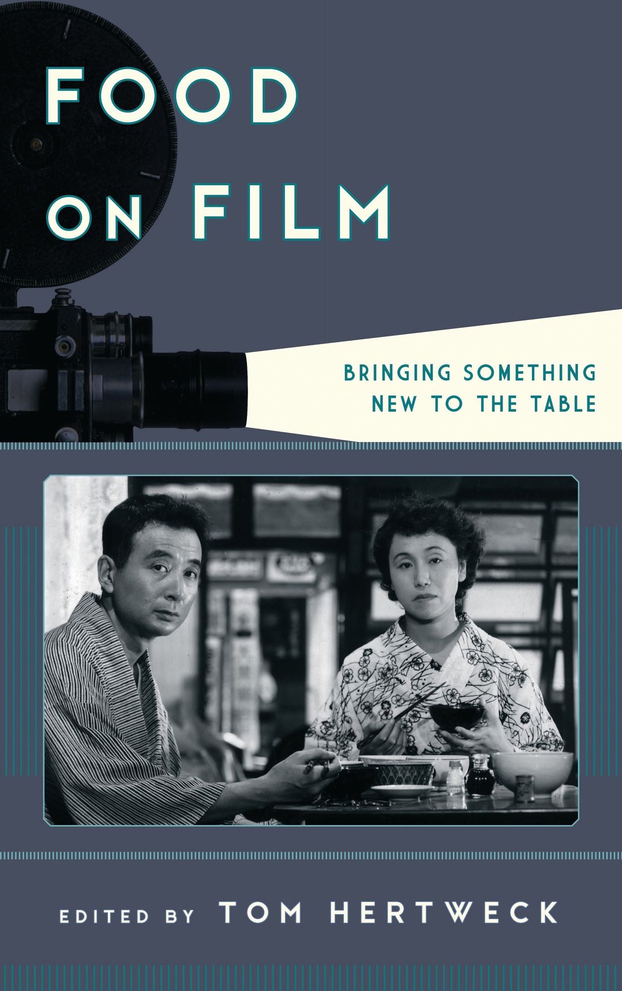 Food on Film: Bringing Something New to the Table