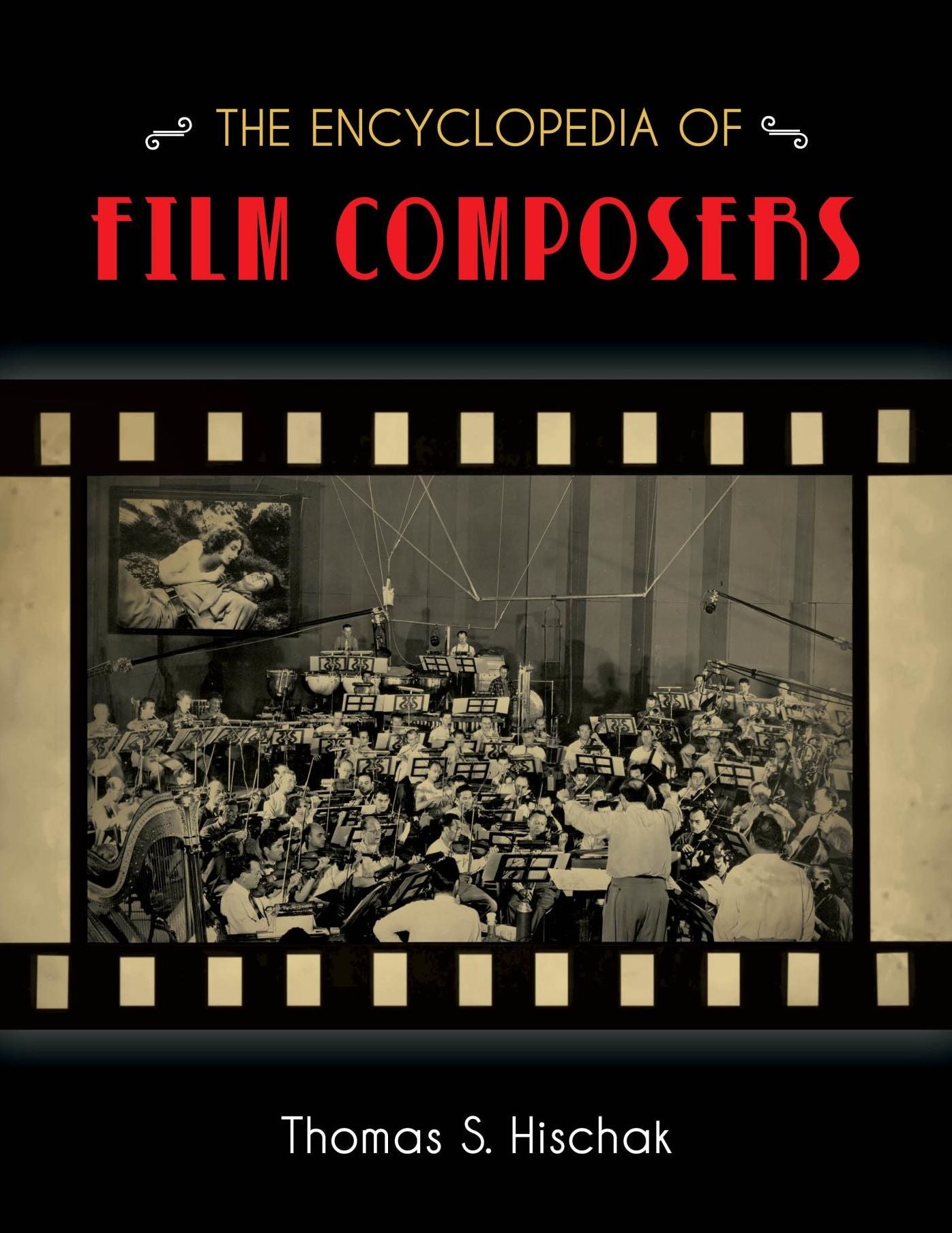 The Encyclopedia of Film Composers