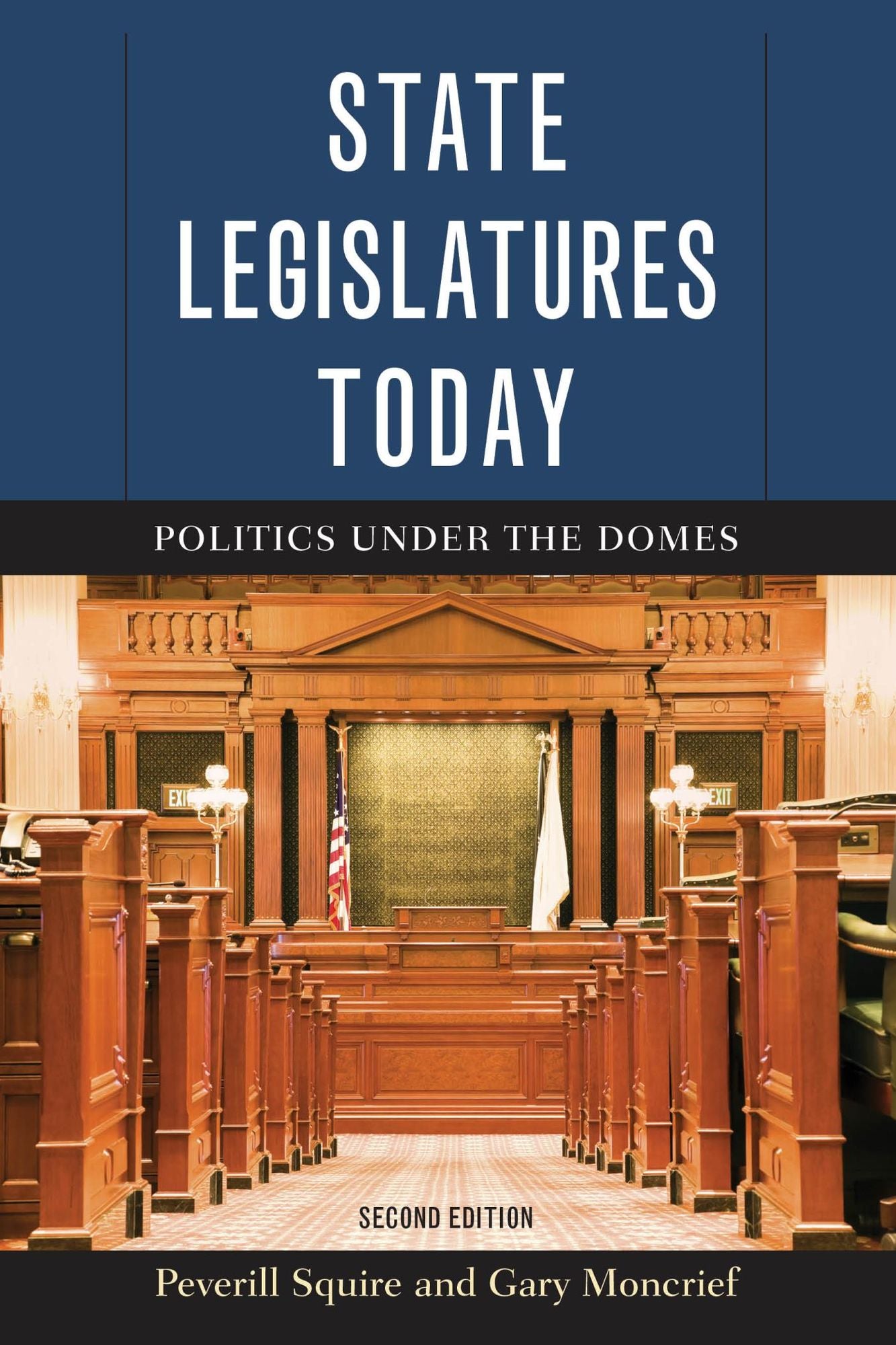 State Legislatures Today: Politics under the Domes