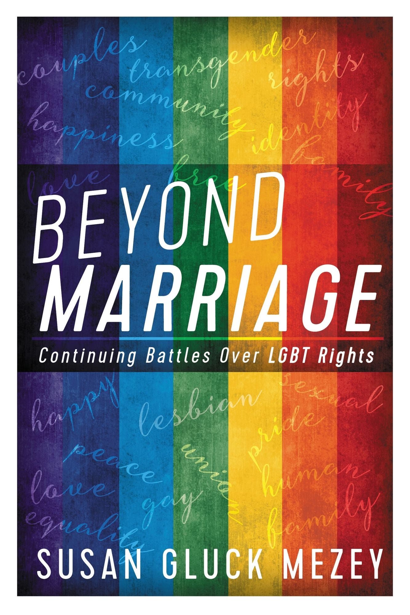 Beyond Marriage: Continuing Battles for LGBT Rights