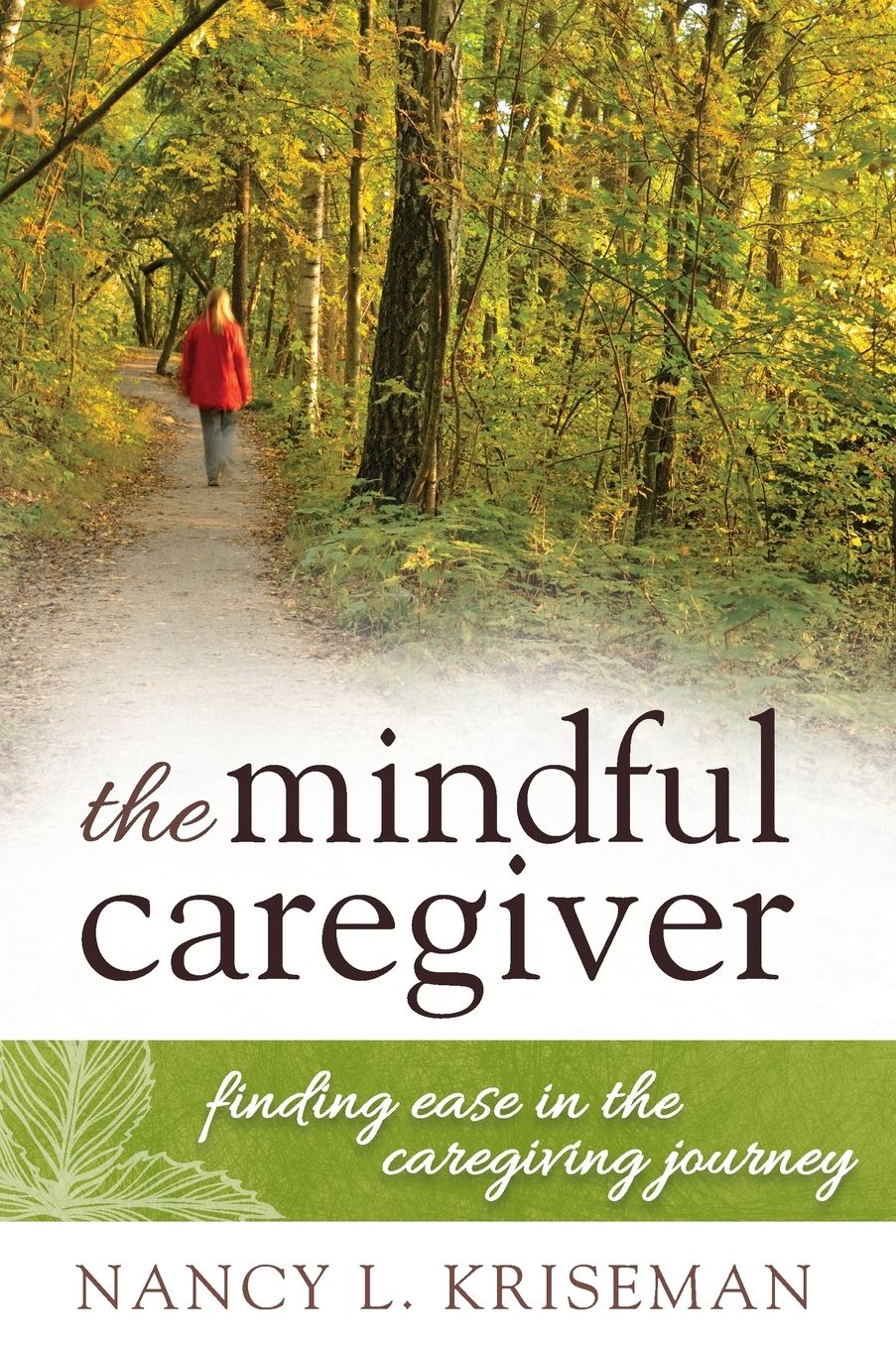 The Mindful Caregiver: Finding Ease in the Caregiving Journey