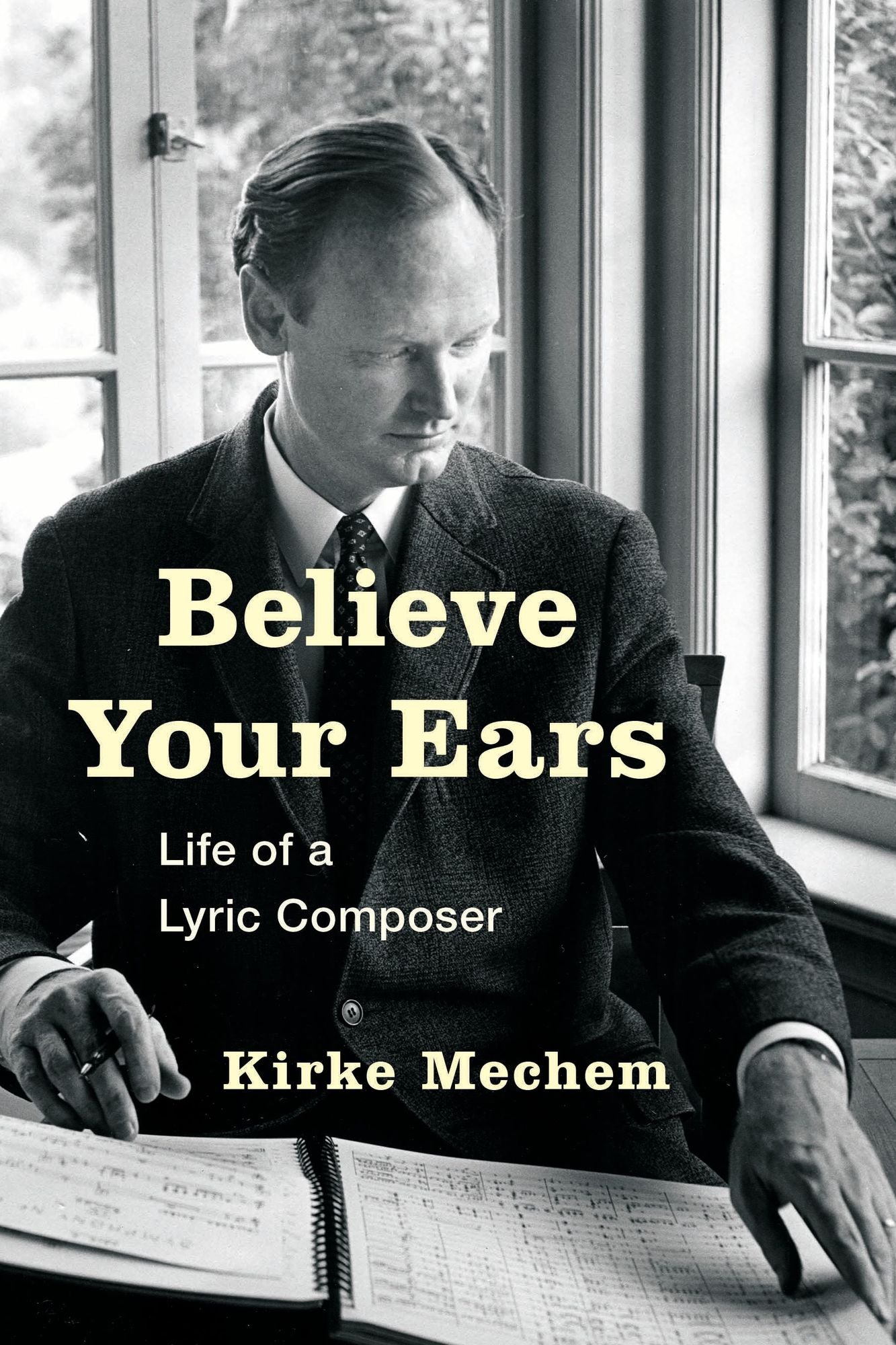 Believe Your Ears: Life of a Lyric Composer