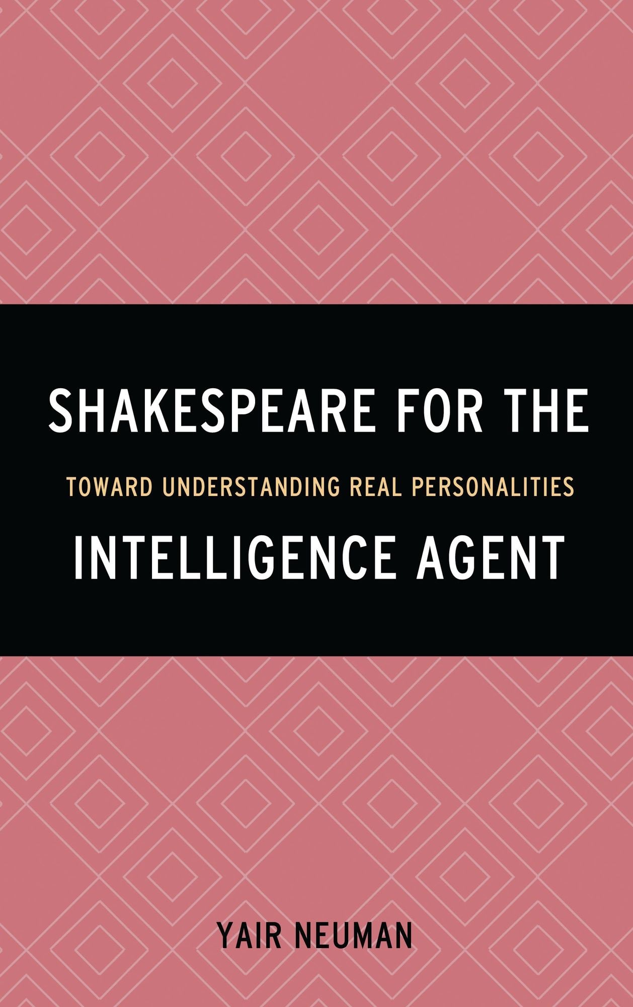 Shakespeare for the Intelligence Agent: Toward Understanding Real Personalities