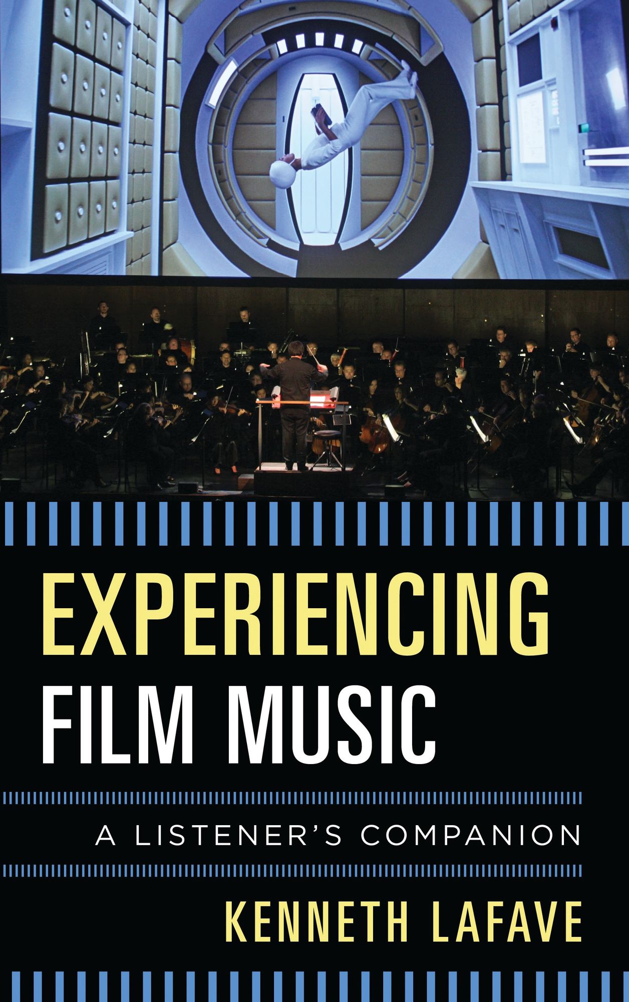 Experiencing Film Music: A Listener's Companion