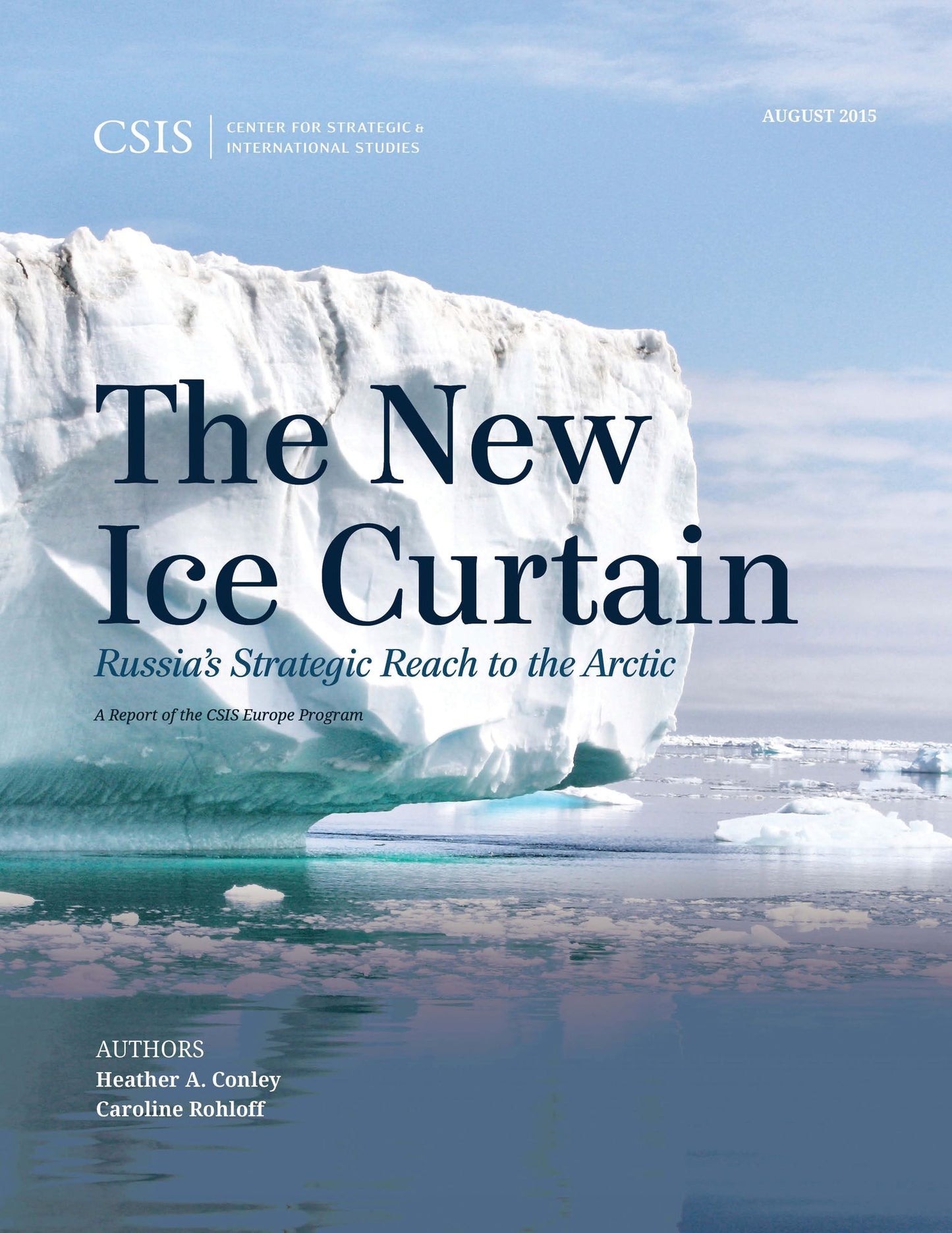 The New Ice Curtain: Russia's Strategic Reach to the Arctic