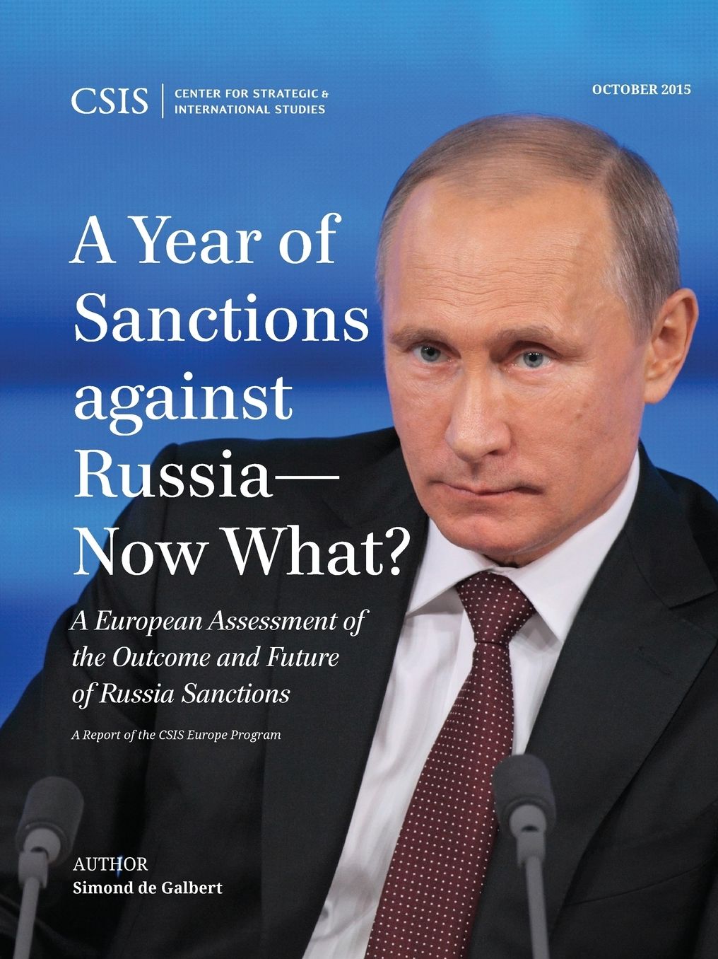 A Year of Sanctions Against Russia--Now What?: A European Assessment of the Outcome and Future of Russia Sanctions